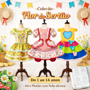 MOLDES EM PDF - COLEÇÃO FLOR DO SERTÃO VESTIDOS JUNINOS (1 A 14 ANOS)